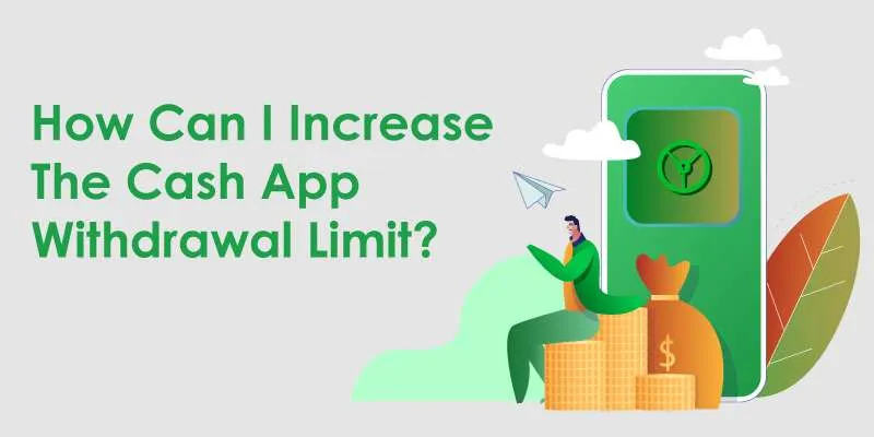 how to increase cash app withdrawal limit from 2500 to $7,500