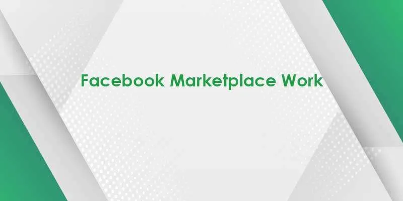 facebook marketplace work